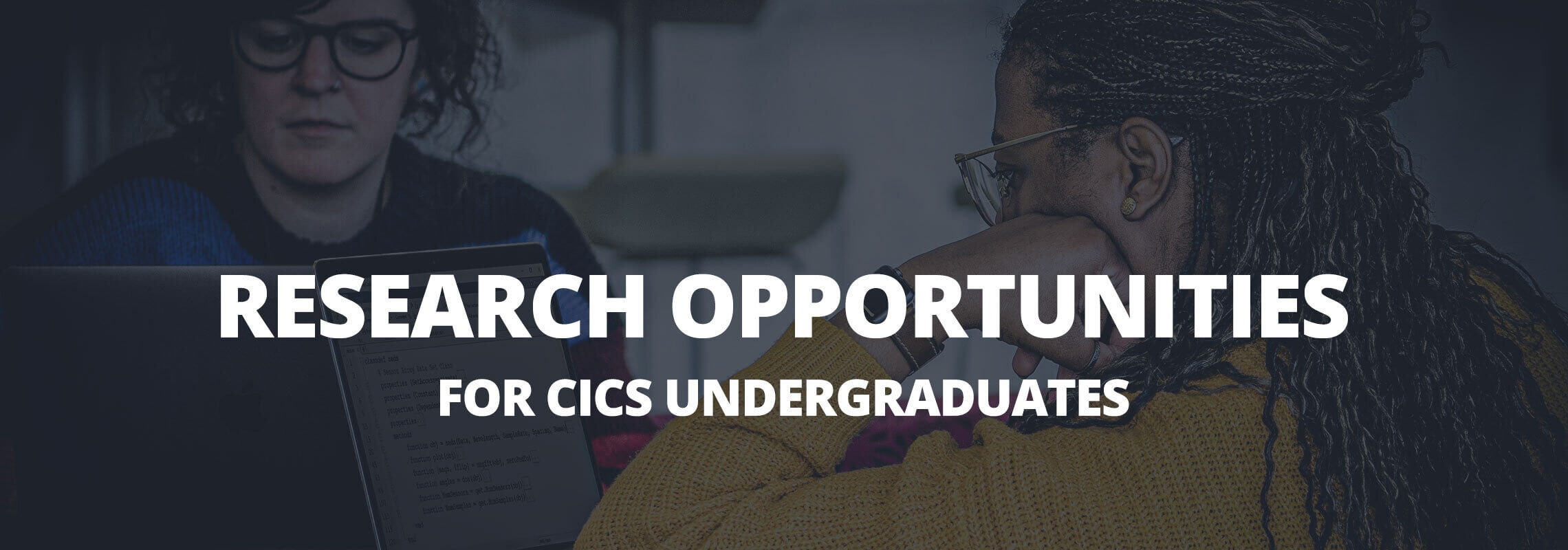 Research Opportunities for CICS Undergraduates